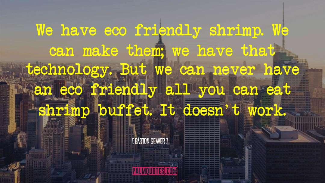 Shrimp quotes by Barton Seaver