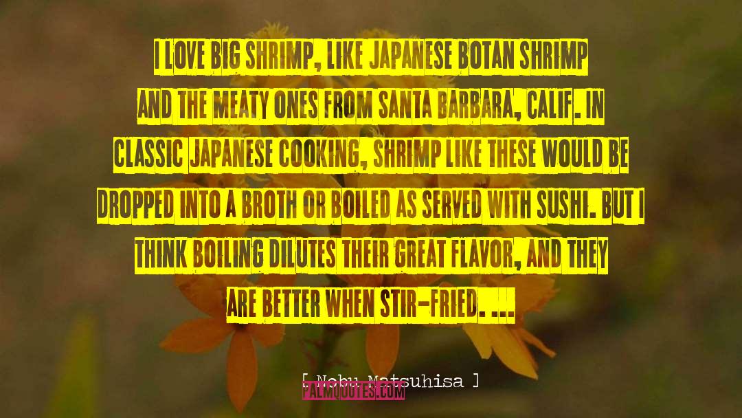 Shrimp quotes by Nobu Matsuhisa