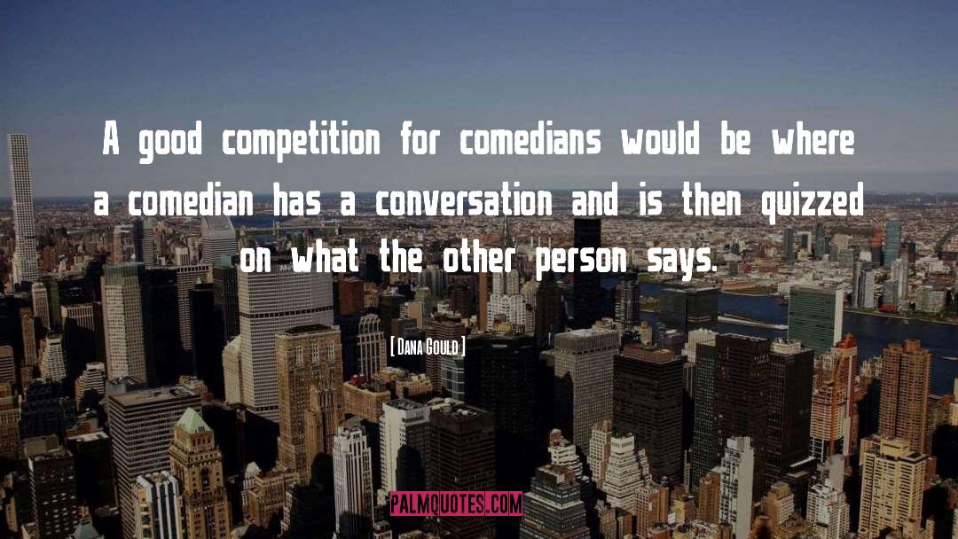 Shrivastav Comedian quotes by Dana Gould