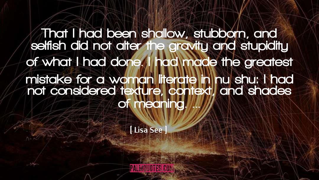 Shu quotes by Lisa See