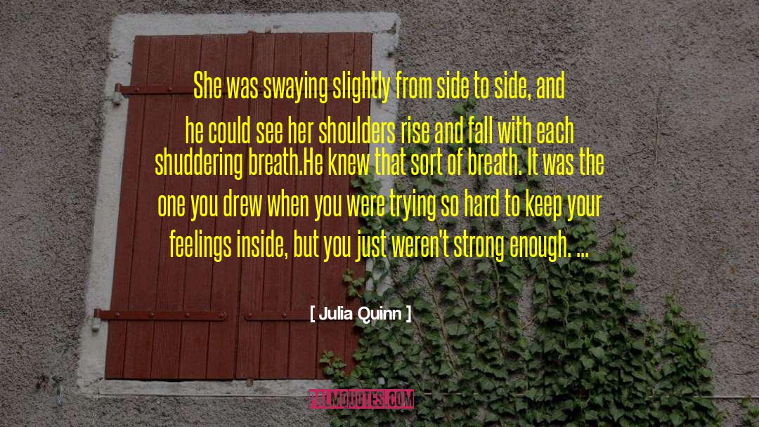 Shuddering quotes by Julia Quinn