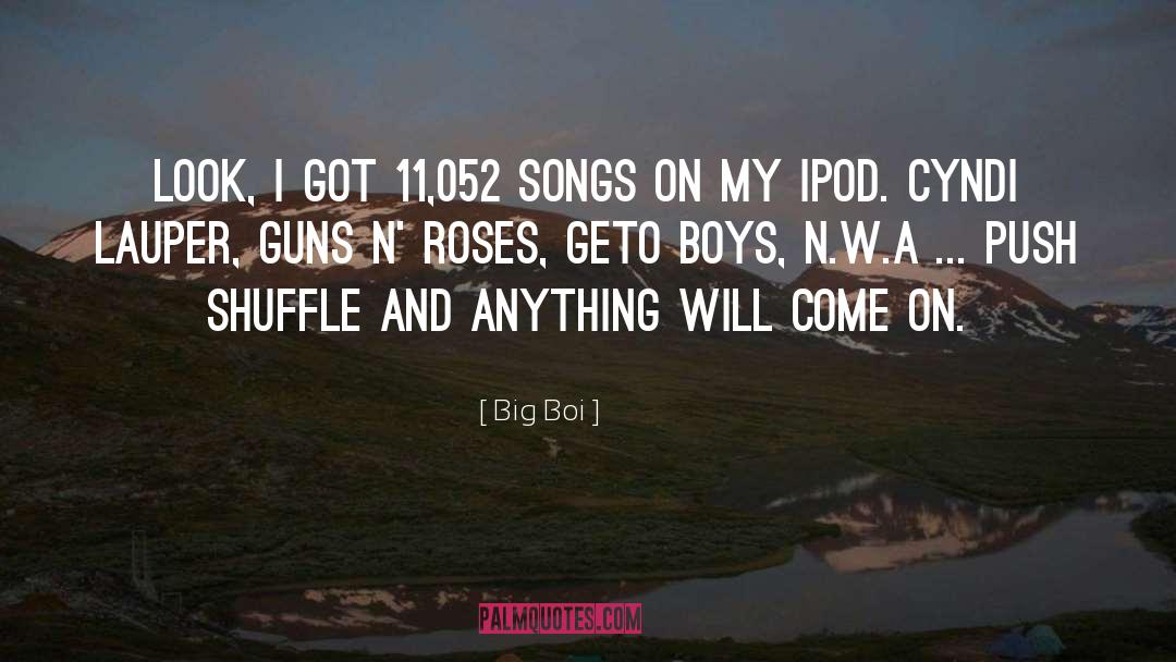 Shuffle quotes by Big Boi