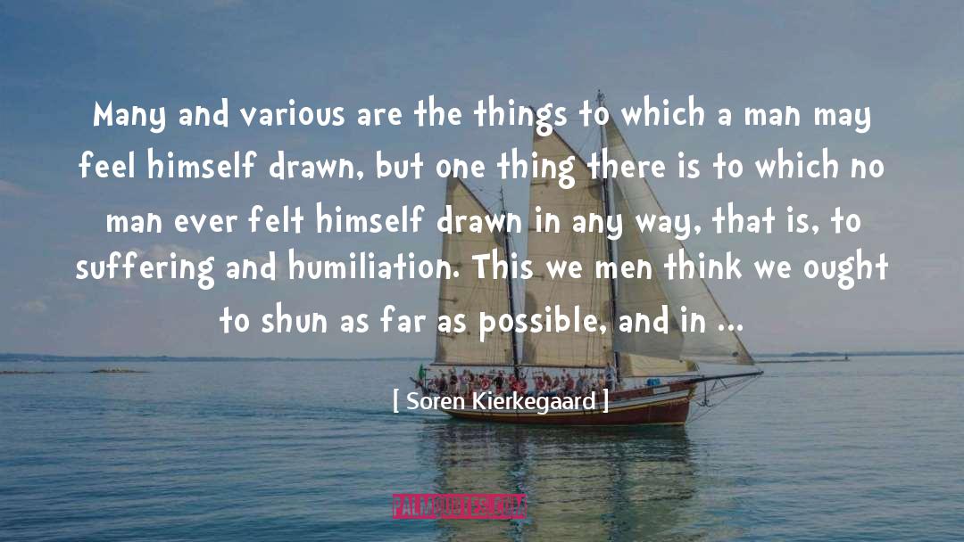 Shun quotes by Soren Kierkegaard