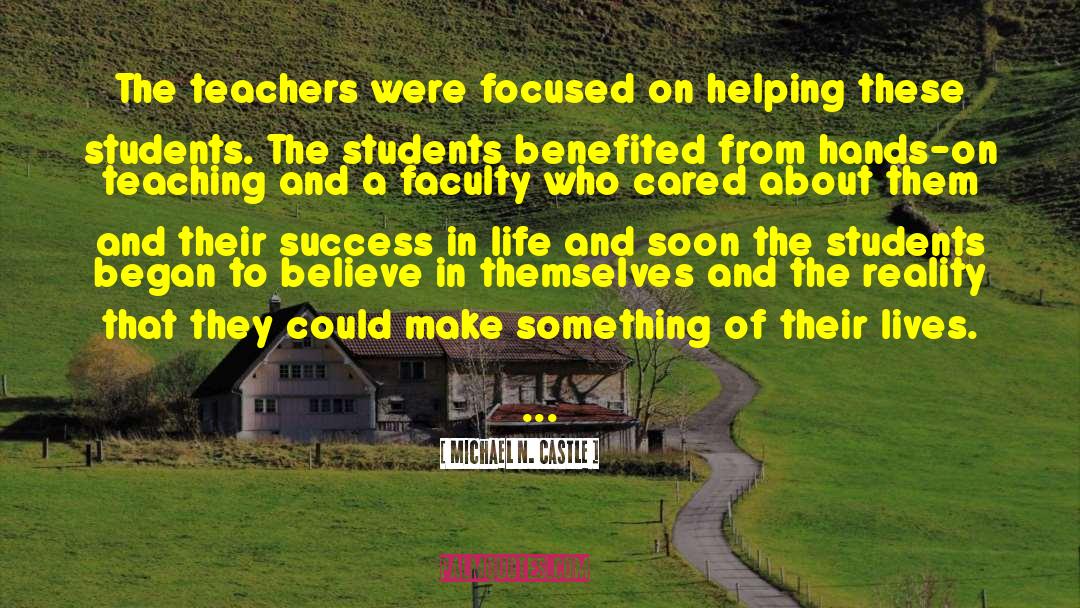 Shushed The Teacher quotes by Michael N. Castle