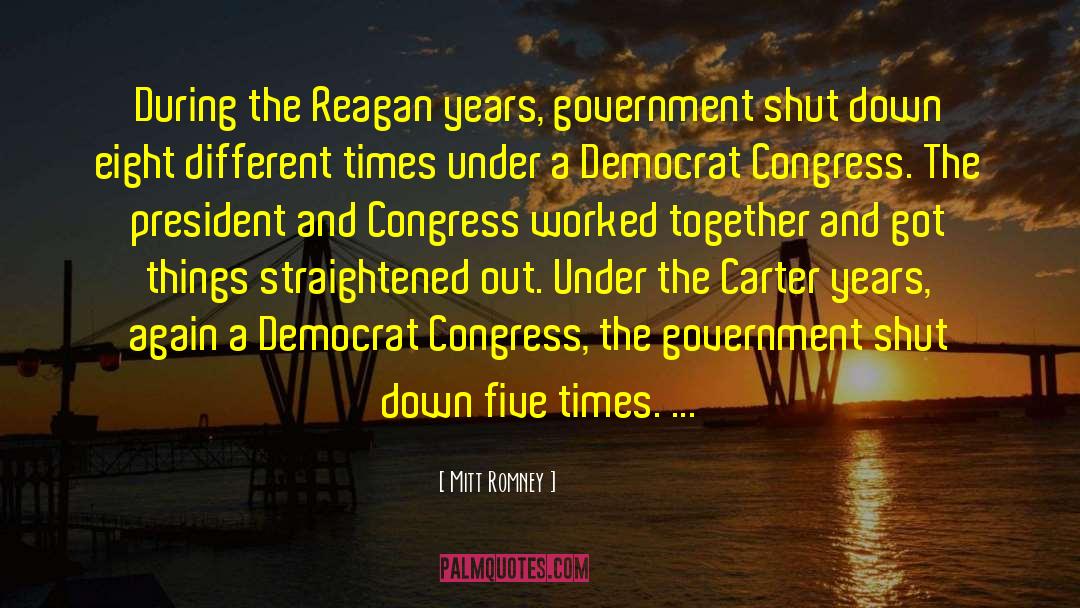 Shut Down quotes by Mitt Romney