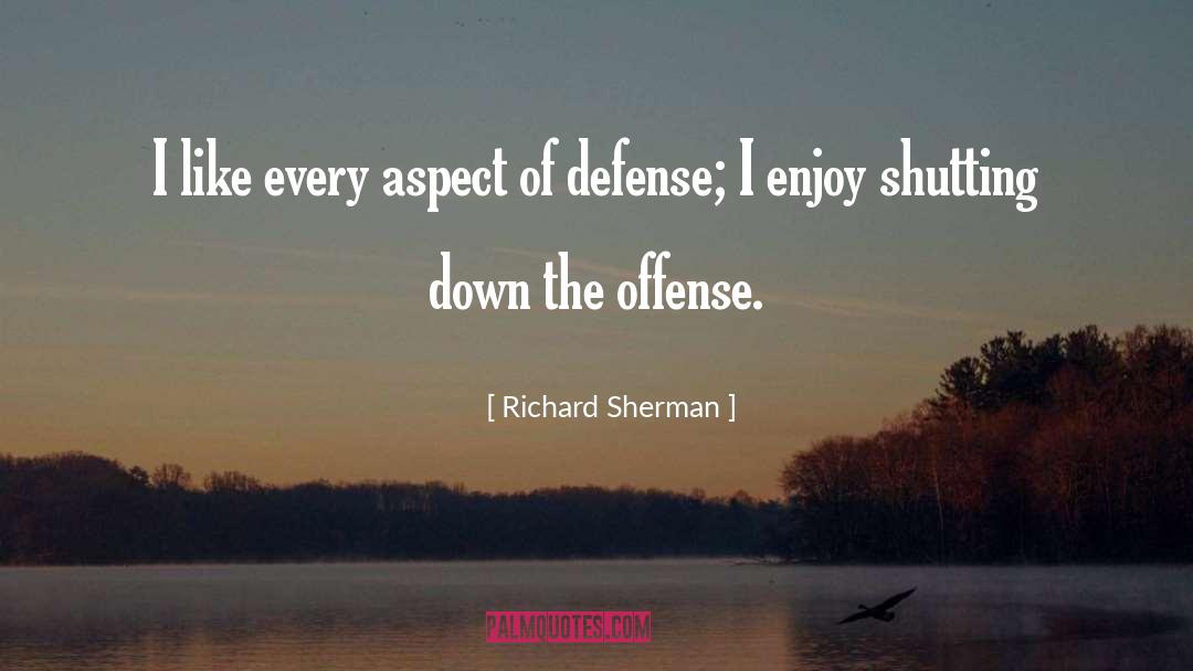 Shutting Down quotes by Richard Sherman