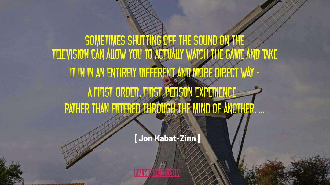 Shutting quotes by Jon Kabat-Zinn