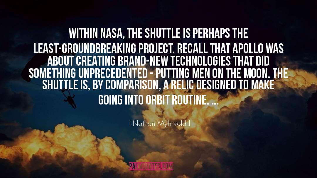 Shuttle quotes by Nathan Myhrvold