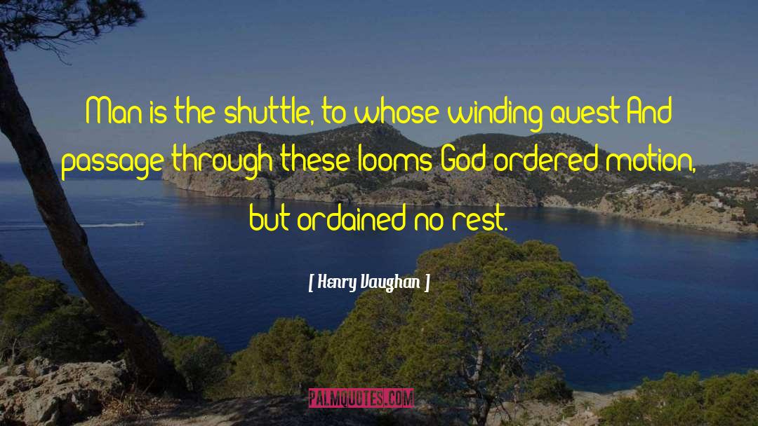 Shuttle quotes by Henry Vaughan