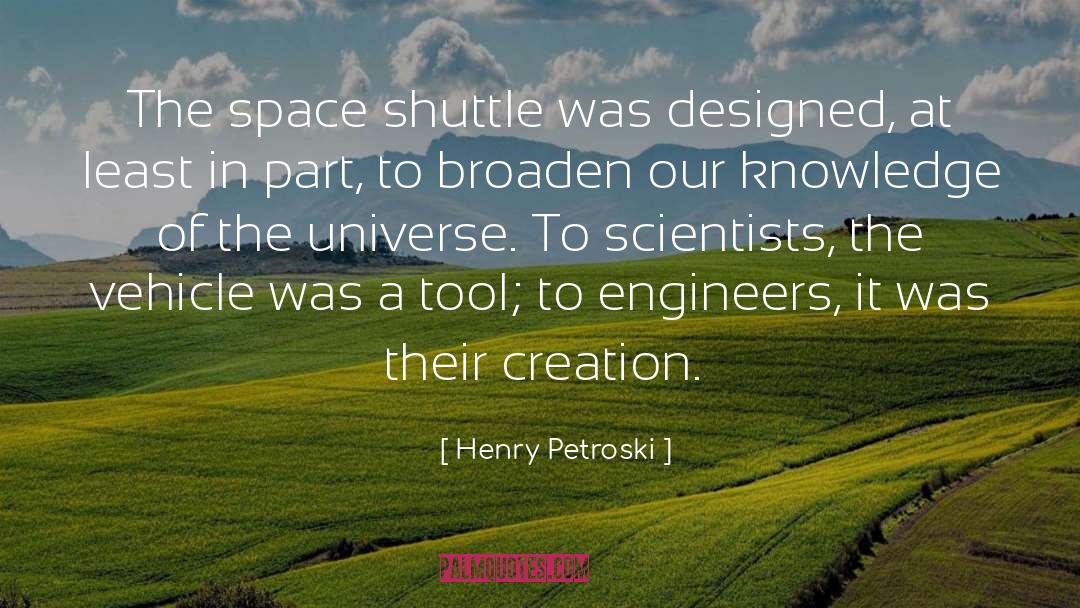 Shuttle quotes by Henry Petroski