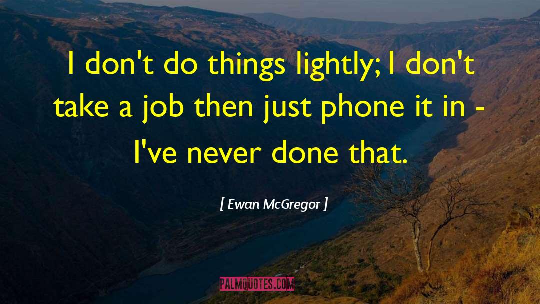 Shuttling Phone quotes by Ewan McGregor