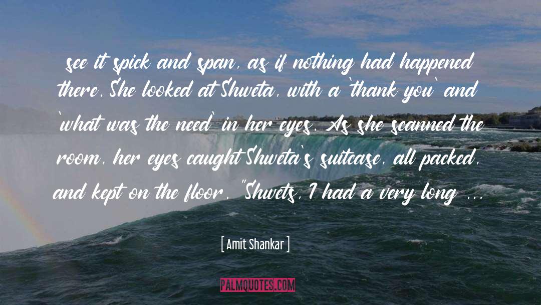 Shweta Tale quotes by Amit Shankar