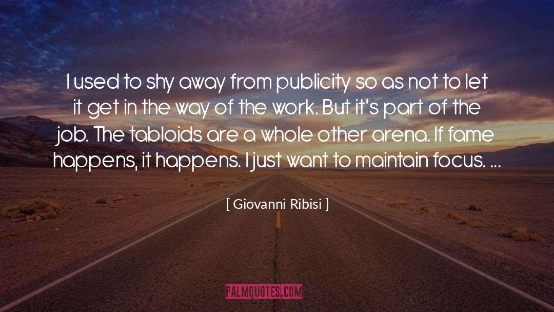 Shy Away quotes by Giovanni Ribisi