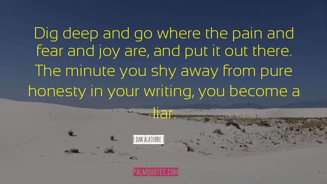 Shy Away quotes by Dan Alatorre