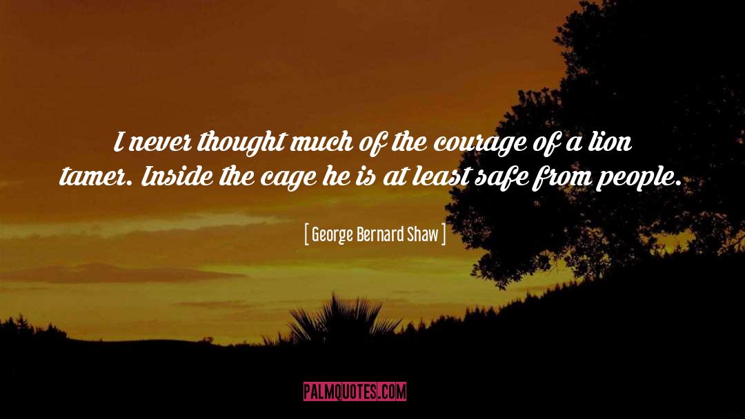 Shy Cage quotes by George Bernard Shaw