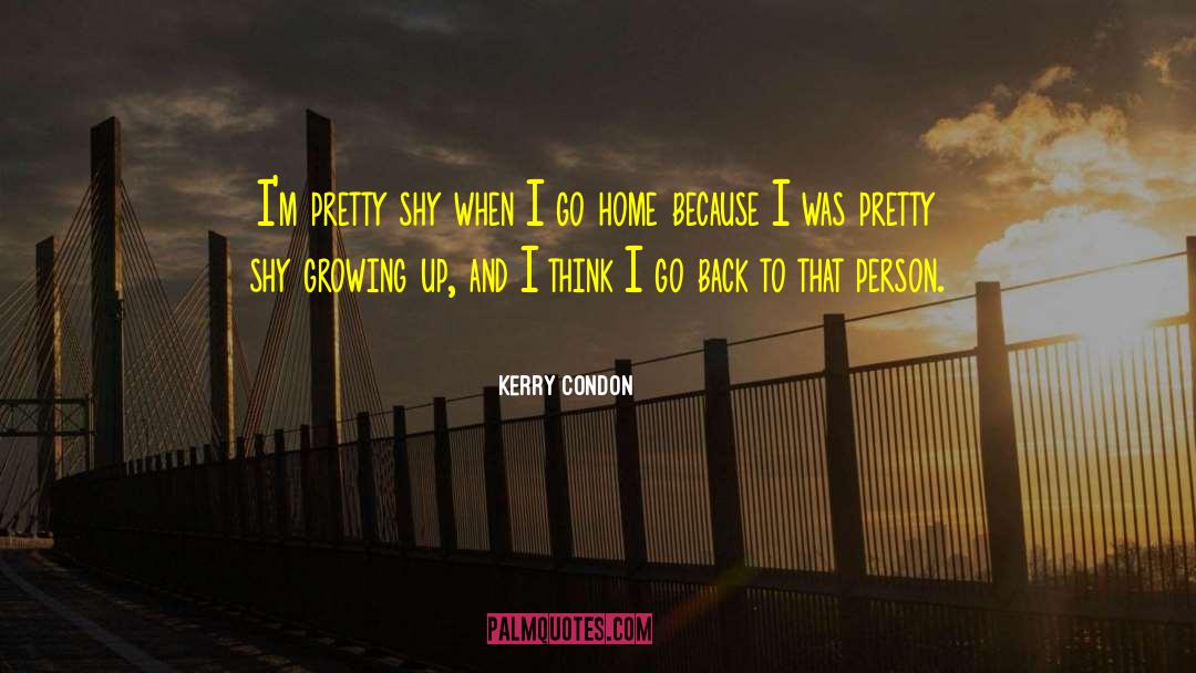 Shy Cage quotes by Kerry Condon