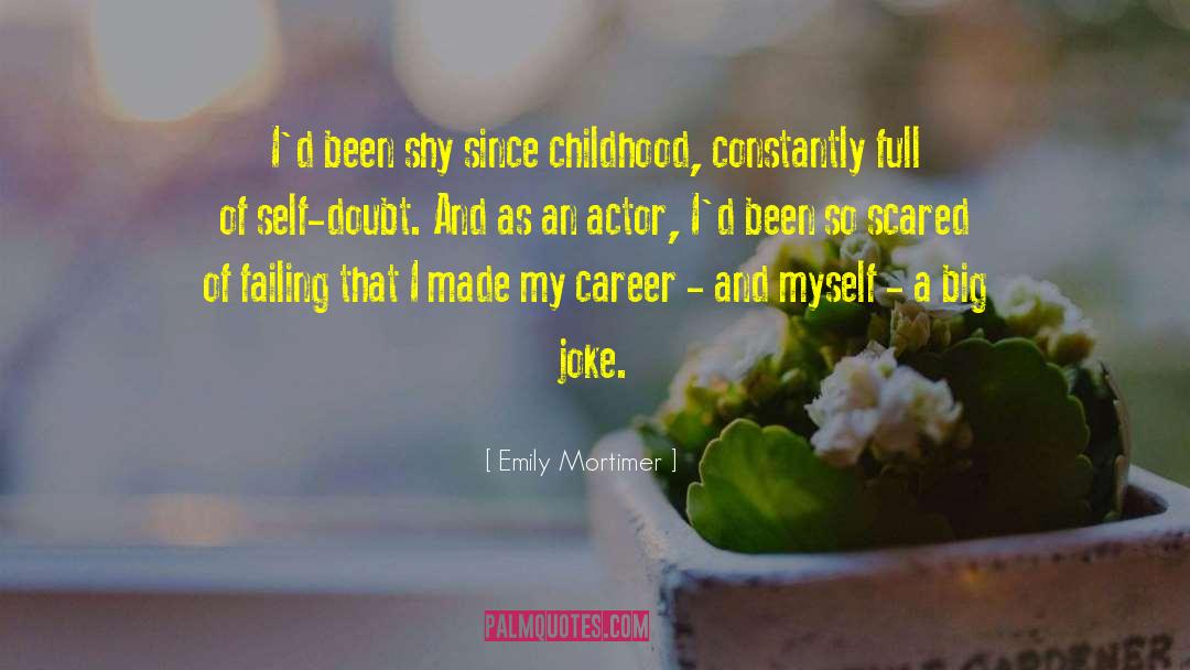 Shy Girl quotes by Emily Mortimer