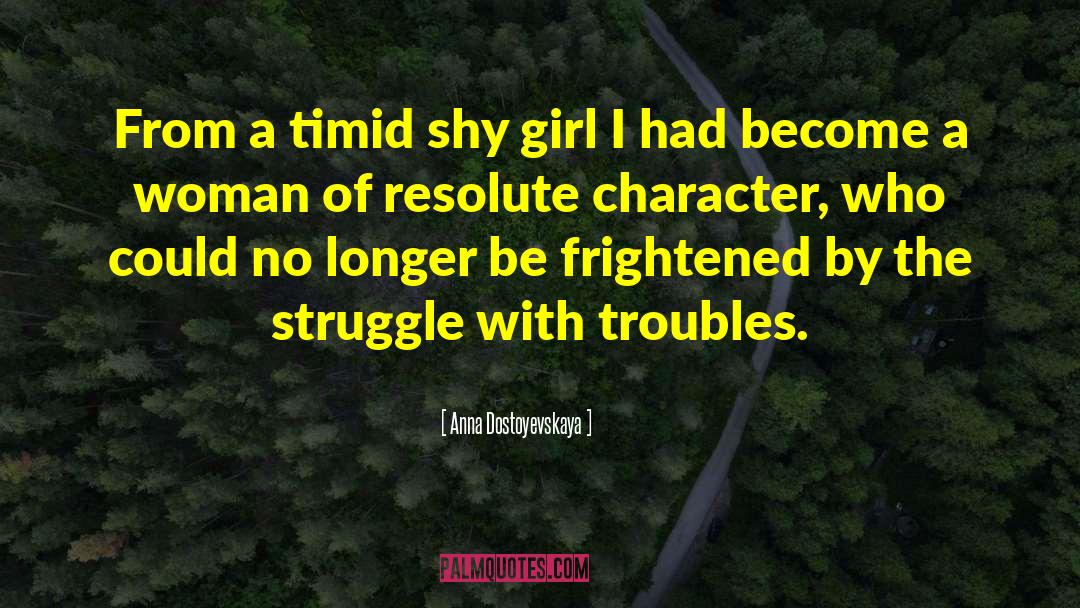 Shy Girl quotes by Anna Dostoyevskaya