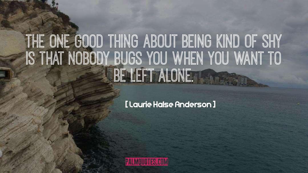 Shy Guy quotes by Laurie Halse Anderson