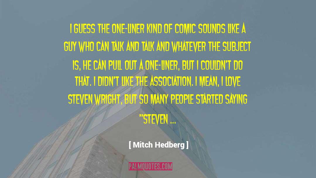 Shy Guy quotes by Mitch Hedberg