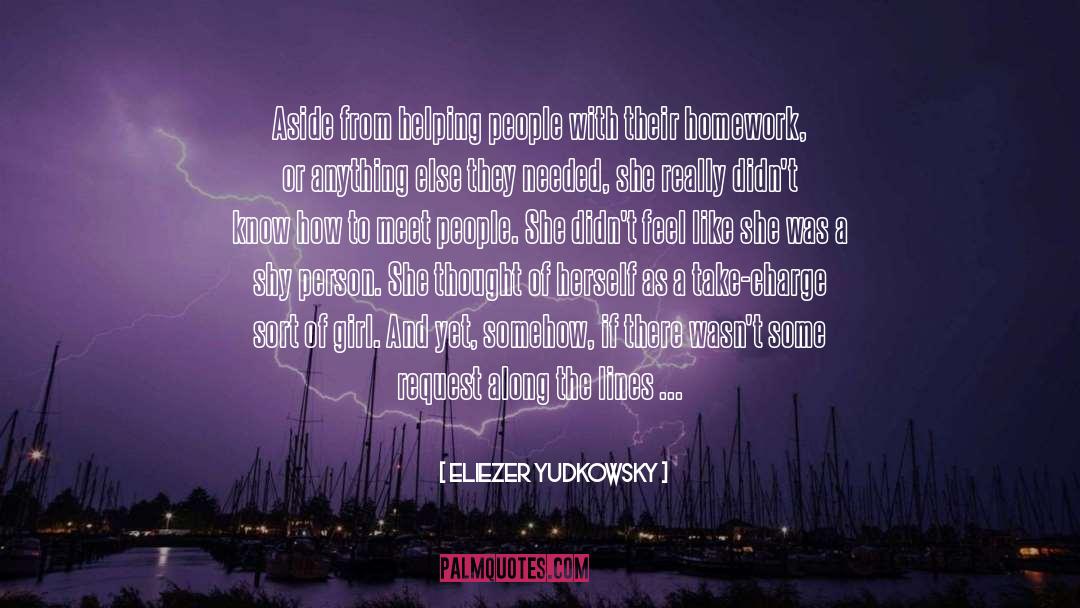 Shy People quotes by Eliezer Yudkowsky