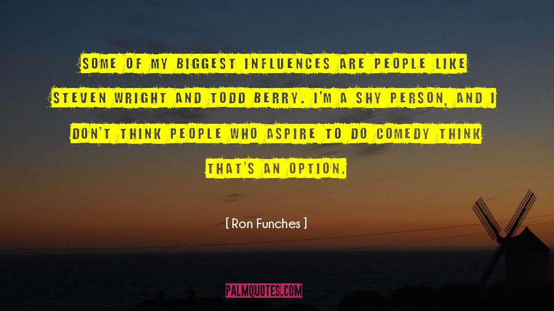 Shy Person quotes by Ron Funches