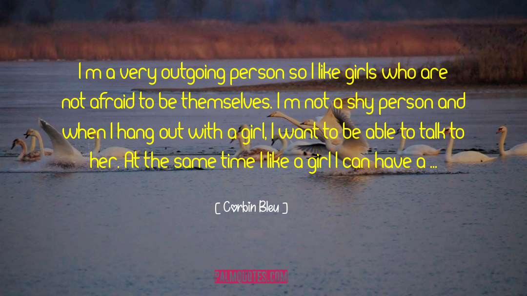 Shy Person quotes by Corbin Bleu