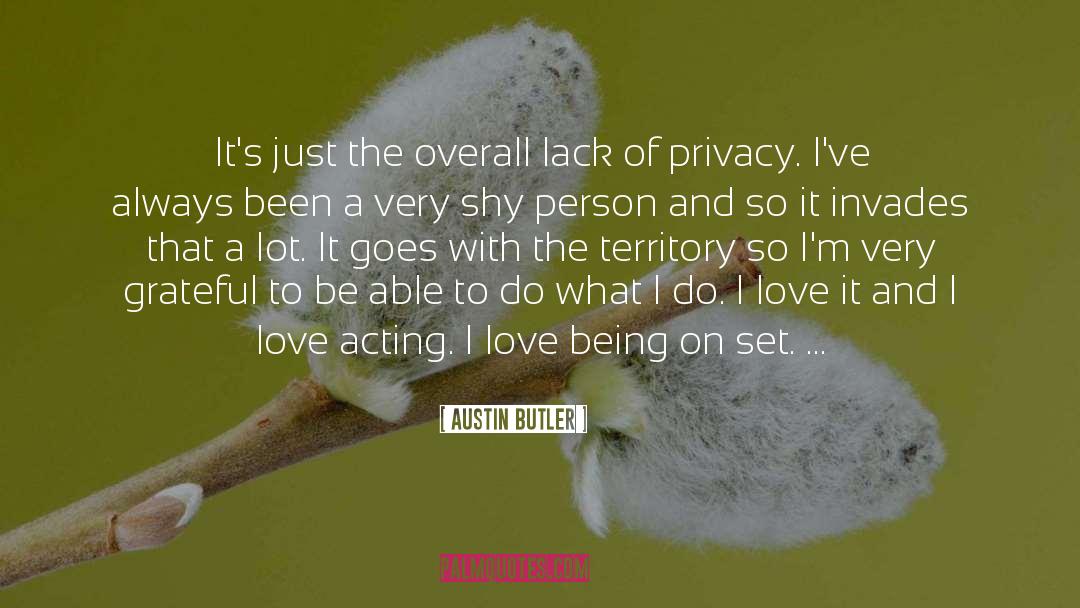 Shy Person quotes by Austin Butler