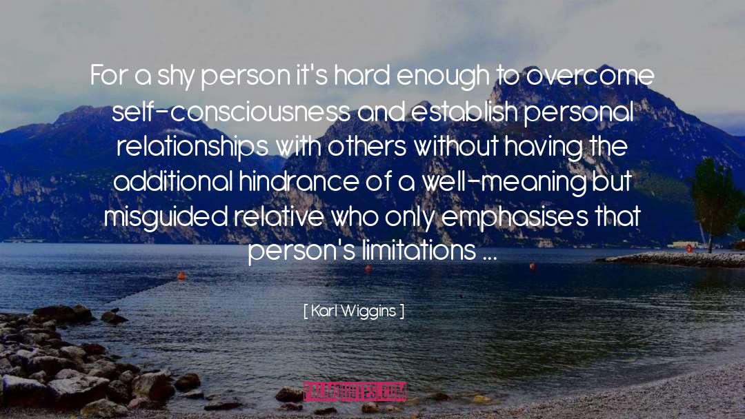 Shy Person quotes by Karl Wiggins