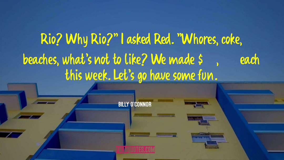 Shylene Rio quotes by Billy O'Connor