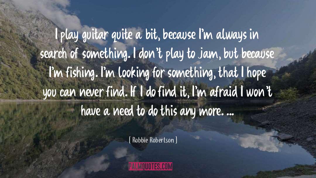 Si Robertson quotes by Robbie Robertson