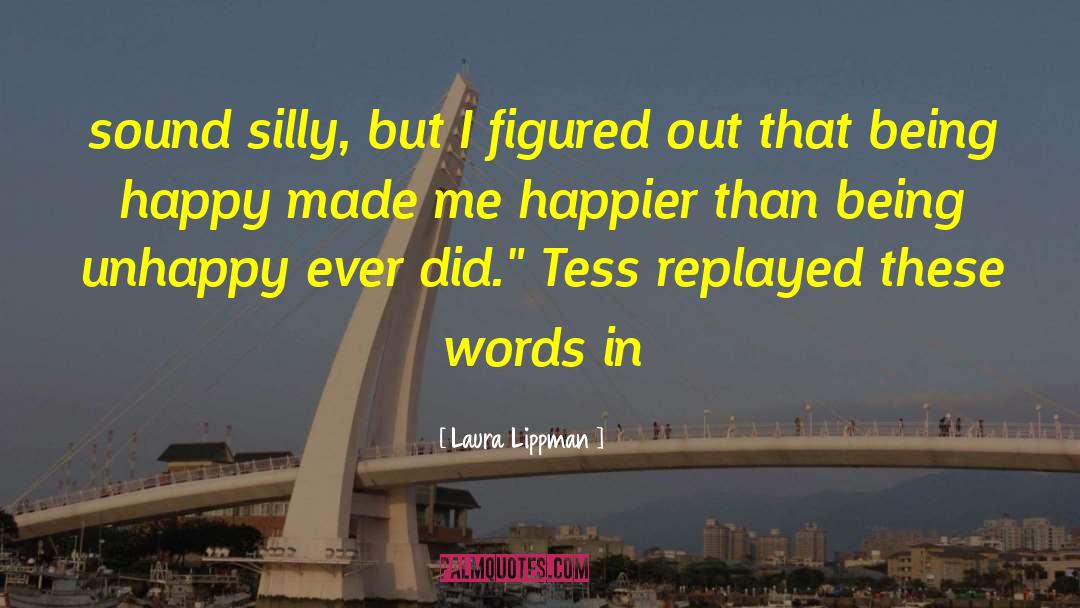 Sibilant Sound quotes by Laura Lippman