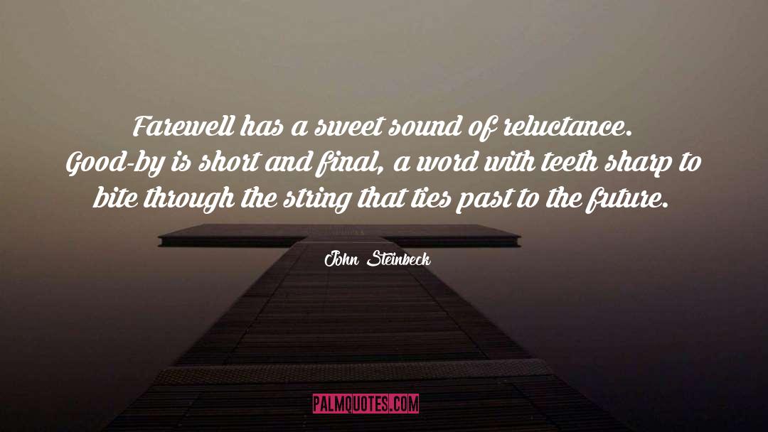 Sibilant Sound quotes by John Steinbeck