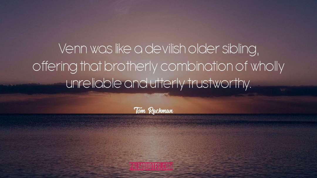 Sibling quotes by Tom Rachman