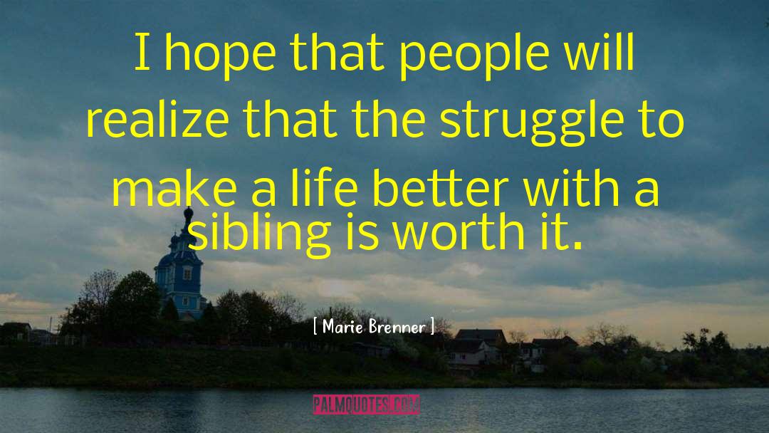 Sibling Rivalry quotes by Marie Brenner