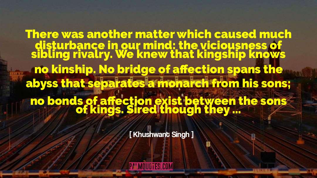 Sibling Rivalry quotes by Khushwant Singh