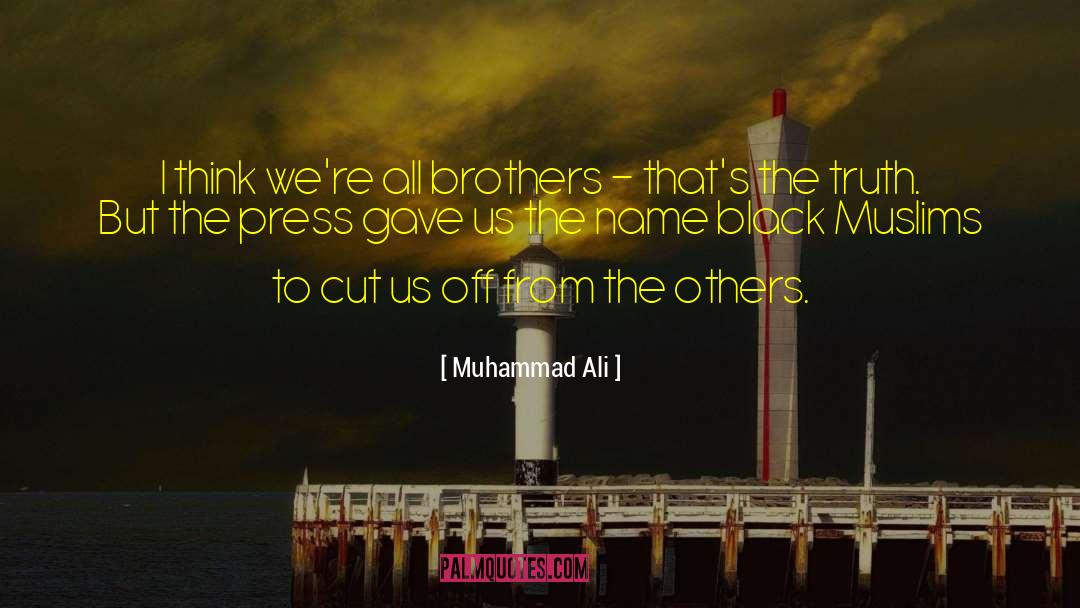 Siblings Brothers quotes by Muhammad Ali