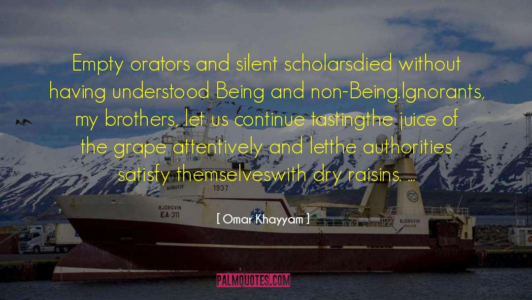 Siblings Brothers quotes by Omar Khayyam
