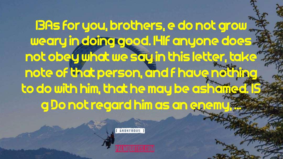 Siblings Brothers quotes by Anonymous
