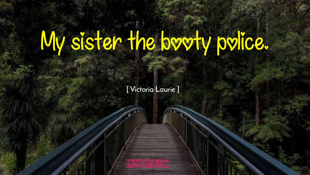 Siblings quotes by Victoria Laurie