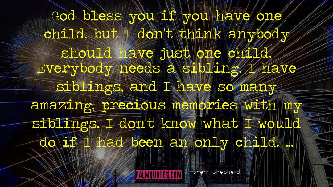 Siblings quotes by Sherri Shepherd
