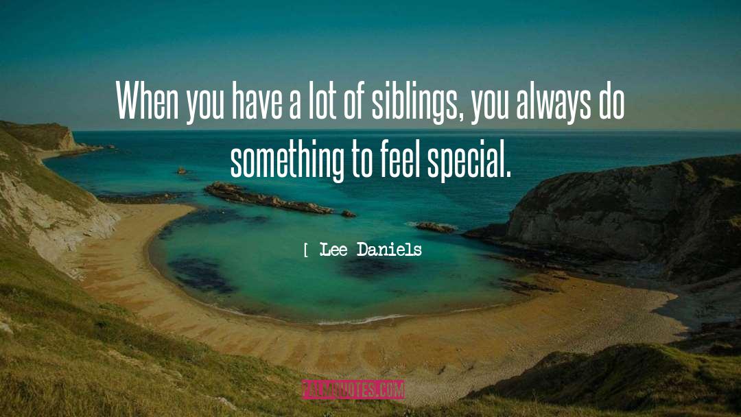 Siblings quotes by Lee Daniels