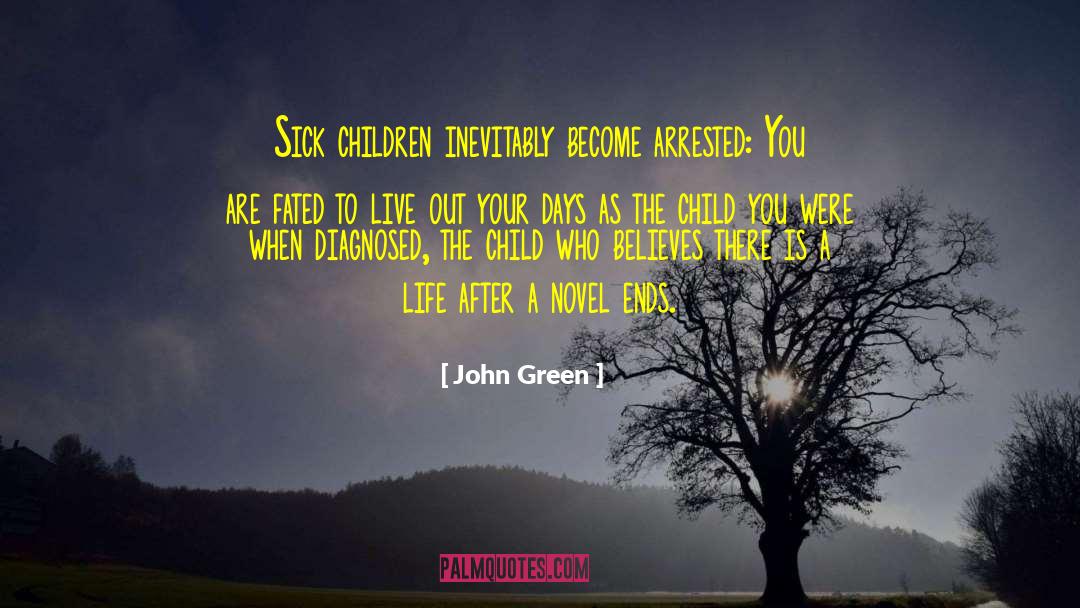 Sick Children quotes by John Green
