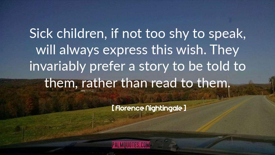 Sick Children quotes by Florence Nightingale