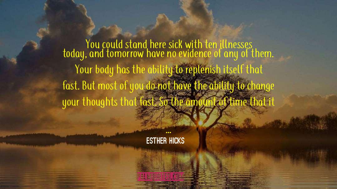 Sick Days quotes by Esther Hicks