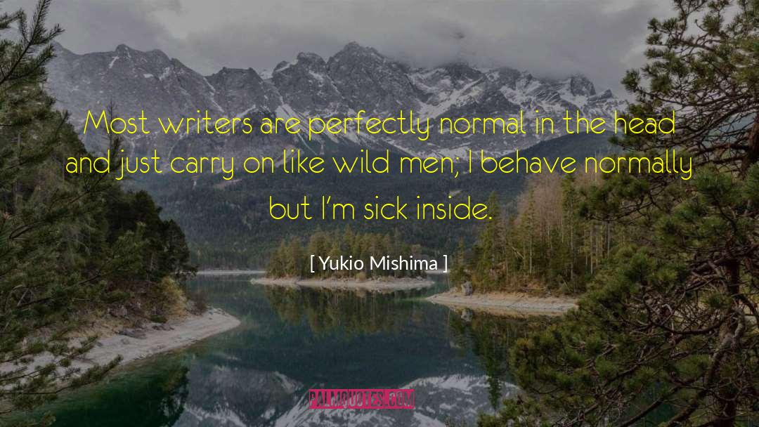 Sick Inside quotes by Yukio Mishima