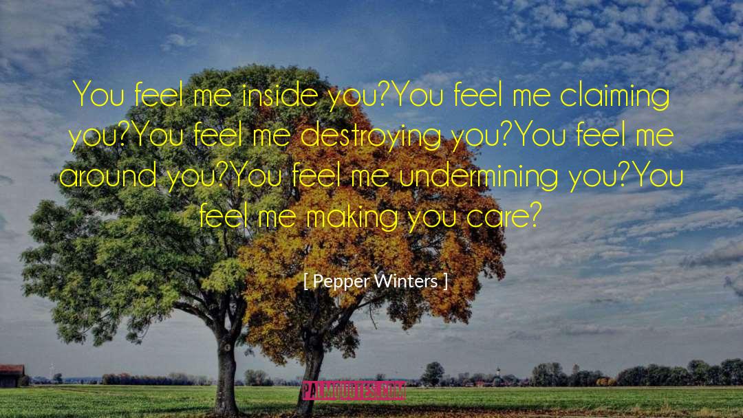 Sick Inside quotes by Pepper Winters