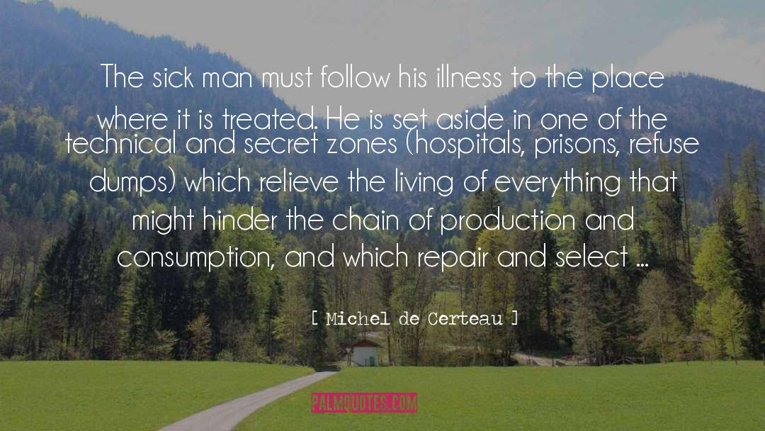 Sick Man quotes by Michel De Certeau
