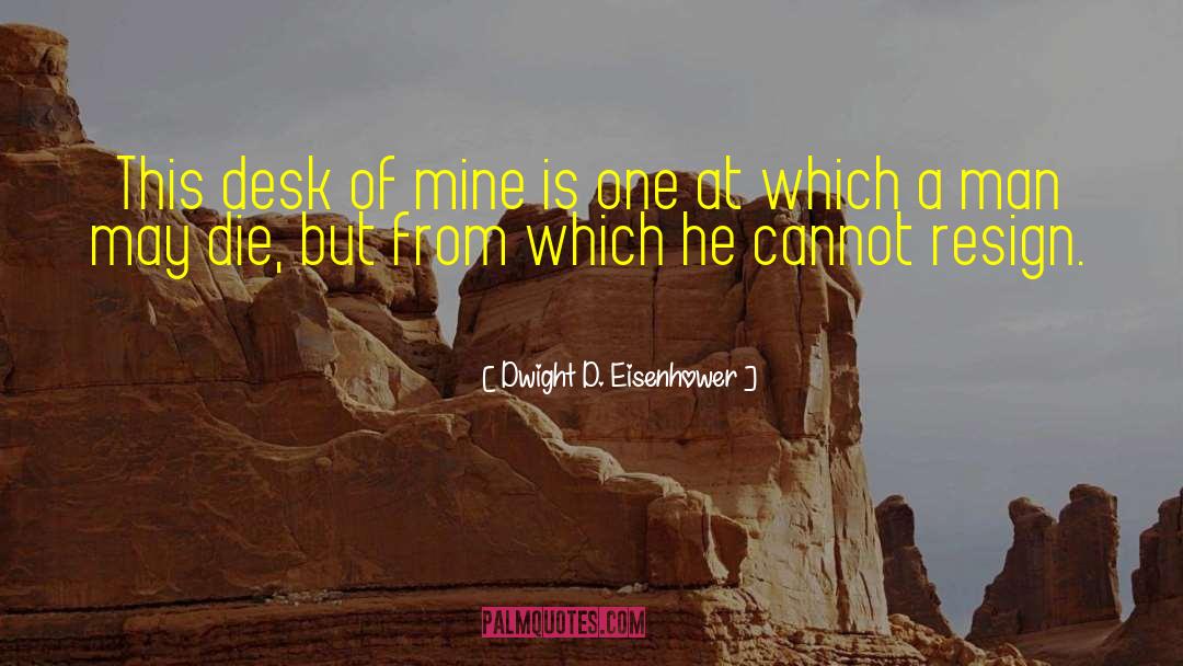 Sick Man quotes by Dwight D. Eisenhower