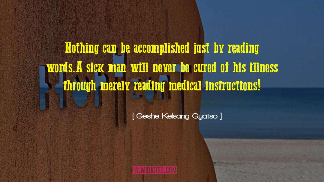 Sick Man quotes by Geshe Kelsang Gyatso